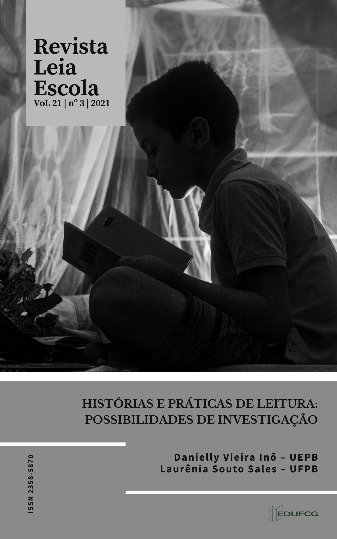 					Visualizar v. 21 n. 3 (2021): HISTÓRIAS E PRÁTICAS DE LEITURA: POSSIBILIDADES DE INVESTIGAÇÃO
				