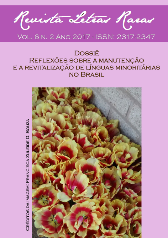					Afficher Vol. 6 No 2 (2017): Reflexões sobre a manutenção e a revitalização de línguas minoritárias no Brasil
				