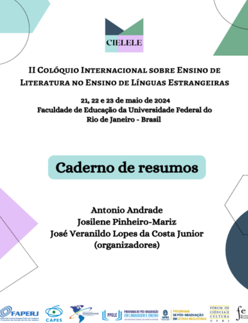 					Visualizar v. 1 n. 2 (2024): Caderno de resumos do II Colóquio Internacional sobre Ensino de Literatura no Ensino de Línguas Estrangeiras 
				